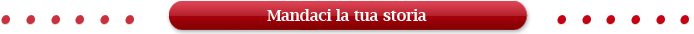 Mandaci la tua storia