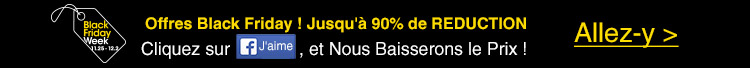 Offres de Black Friday ! Jusqu'à 90% de REDUCTION